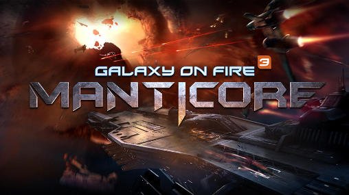  Galaxy on Fire 3 - Manticore